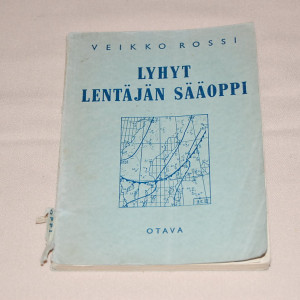 Veikko Rossi Lyhyt lentäjän sääoppi